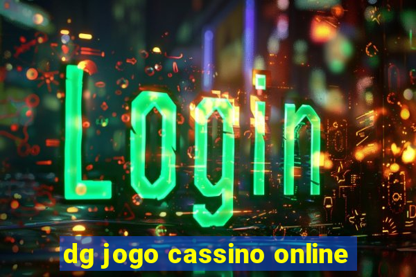 dg jogo cassino online